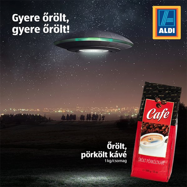 Ha nem aldis kávét iszol, akkor belülről fognak simogatni az űrlények
