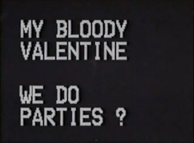 Nem mész a My Bloody Valentine-ra?