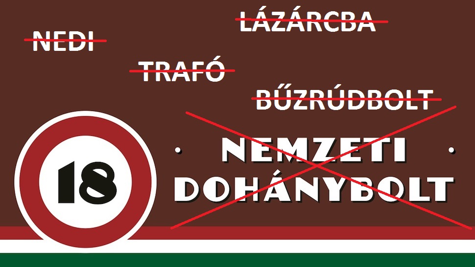 Találjunk már ki valami más nevet a nemzeti dohányboltokra!