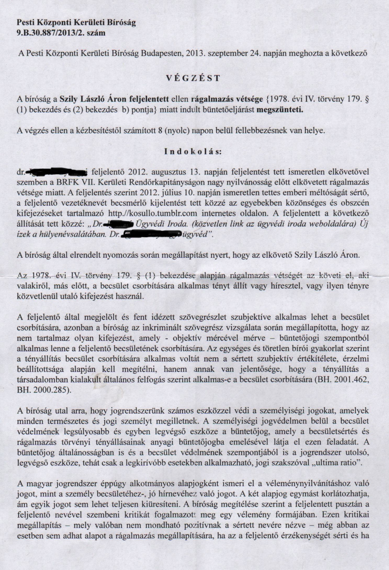 Illustration for article titled A rendőrség nyomozott ellenem, mert lehülyenevűztem valakit