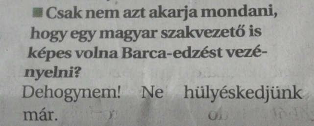 Csertői: Nevetséges volna, ha nem tudnánk, miképpen edz a Barcelona