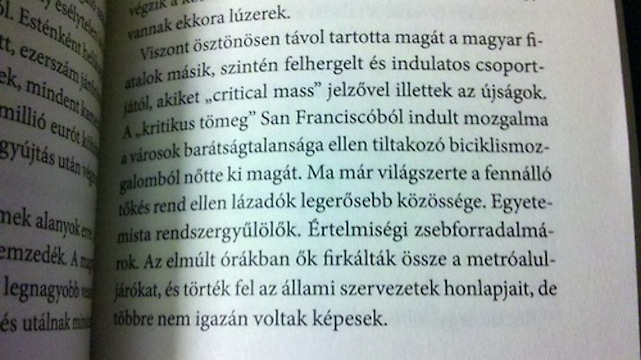 Frei Tamás szerint a Critical Mass a tőkés rend ellen lázadók legerősebb közössége