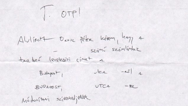 Ezzel a kézzel íratott vacakkal lehet címet váltani az OTP-ben