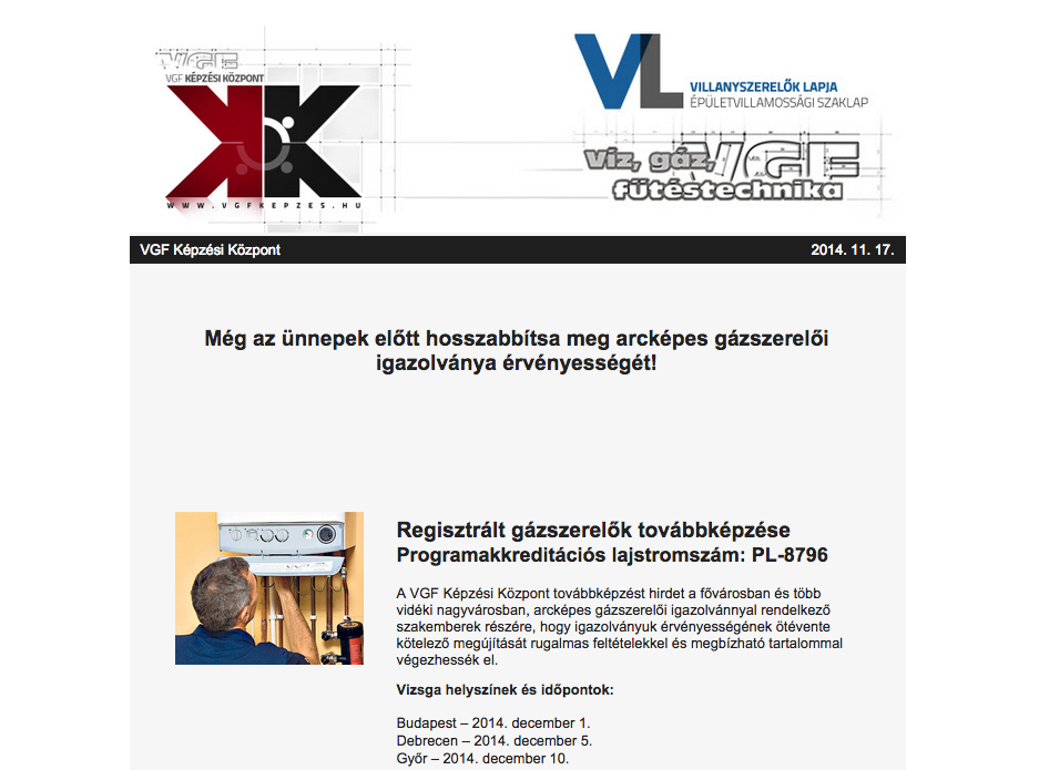 Minden kedves gázszerelő Cink-olvasót arra kérünk, hogy ne késlekedjen