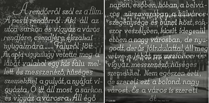 A “Külvárosi őrszoba” c. film elején a fővárosi posztos rendőrök dicsőítése kissé túltolva.