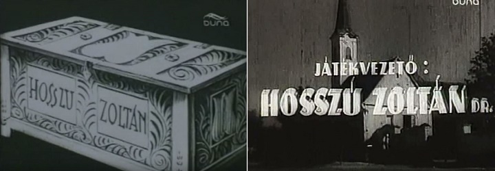 1. És a vakok látnak... c. filmben Hosszú Zoltán producer a tulipános ládán. 2. A Földindulás c. filmben pedig a jogi doktor Hosszú Zoltán, mint játékvezető (a rendező munkatársa).